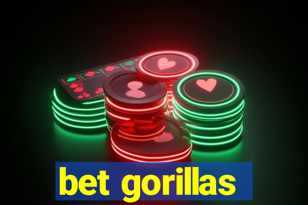 bet gorillas